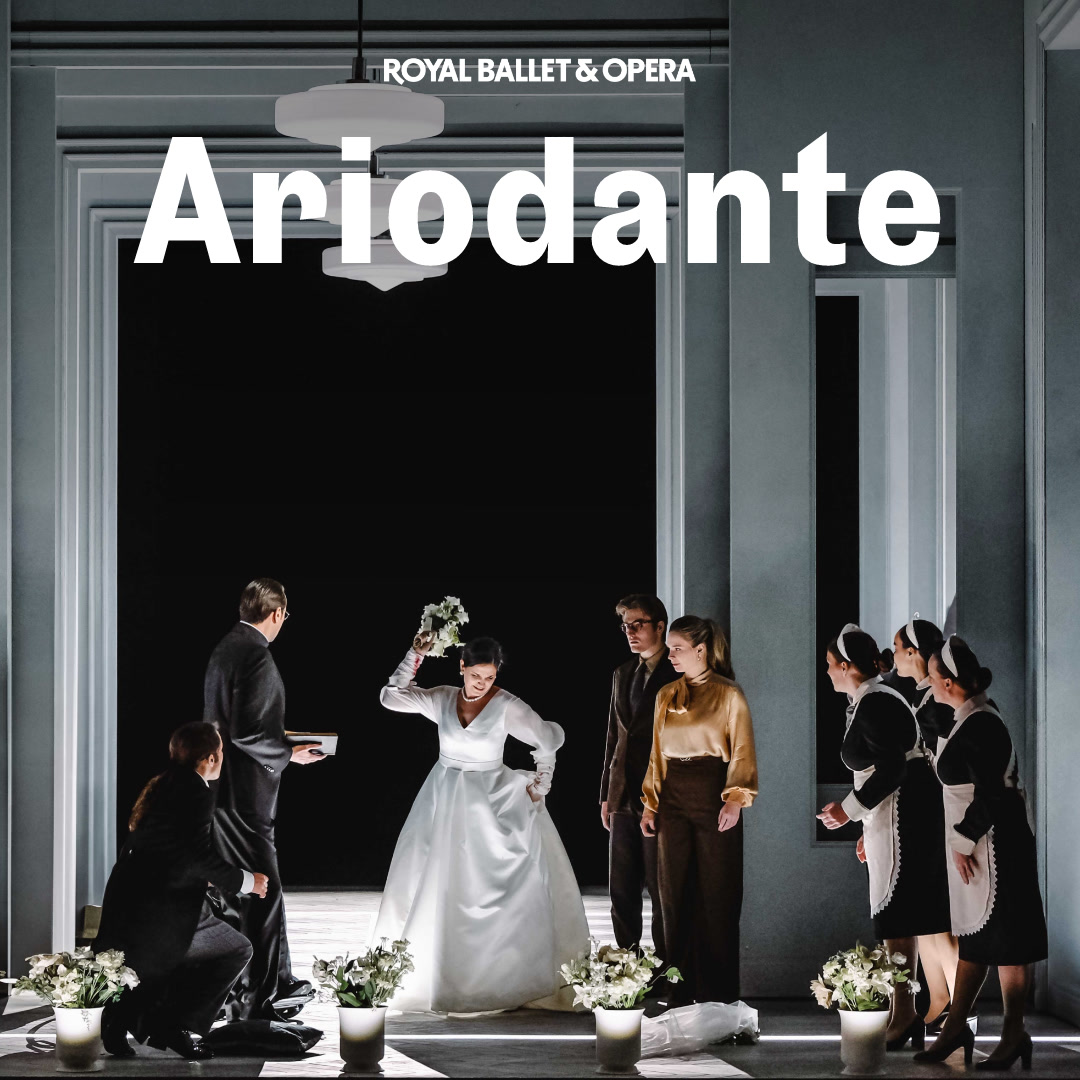Ariodante - Royal Ballet and Opera